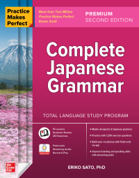 Imagen de portada: Practice Makes Perfect: Complete Japanese Grammar, Premium Edition 2nd edition 9781260463217