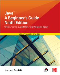 Cover image: Java: A Beginner's Guide, Ninth Edition 9th edition 9781260463552