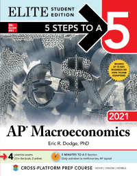 Imagen de portada: 5 Steps to a 5: AP Macroeconomics 2021 Elite Student Edition 1st edition 9781260467048