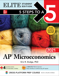 表紙画像: 5 Steps to a 5: AP Microeconomics 2021 Elite Student Edition 1st edition 9781260467086