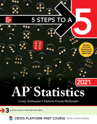Cover image: 5 Steps to a 5: AP Statistics 2021 1st edition 9781260467161