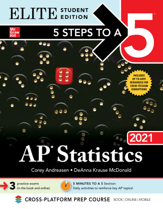 Cover image: 5 Steps to a 5: AP Statistics 2021 Elite Student Edition 1st edition 9781260467185