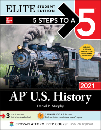 Imagen de portada: 5 Steps to a 5: AP U.S. History 2021 Elite Student Edition 1st edition 9781260467284