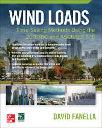 Cover image: Wind Loads: Time Saving Methods Using the 2018 IBC and ASCE/SEI 7-16 1st edition 9781260467420
