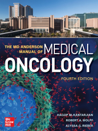 Cover image: The MD Anderson Manual of Medical Oncology, Fourth Edition 4th edition 9781260467642