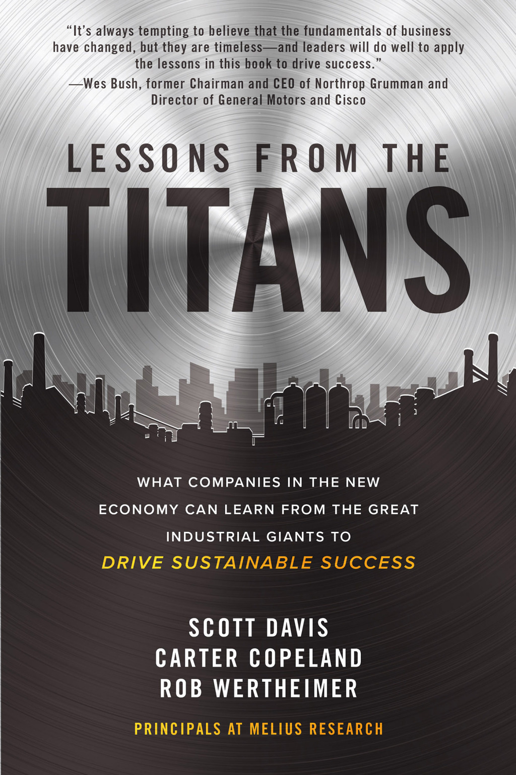 Lessons from the Titans: What Companies in the New Economy Can Learn from the Great Industrial Giants to Drive Sustainable Success 1st Edition