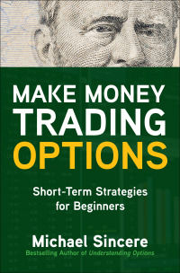 Imagen de portada: Make Money Trading Options: Short-Term Strategies for Beginners 1st edition 9781260468755