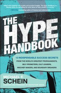 Cover image: The Hype Handbook: 12 Indispensable Success Secrets From the World’s Greatest Propagandists, Self-Promoters, Cult Leaders, Mischief Makers, and Boundary Breakers 1st edition 9781260470130