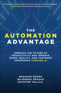 Omslagafbeelding: The Automation Advantage: Embrace the Future of Productivity and Improve Speed, Quality, and Customer Experience Through AI 1st edition 9781260473292