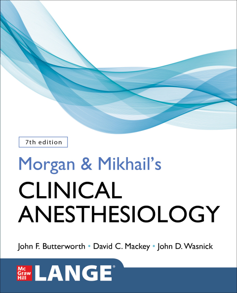 Morgan and Mikhail's Clinical Anesthesiology, 7th Edition - FULL INSTANT DOWNLOAD | PDF DOCX EPUB