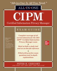 Cover image: CIPM Certified Information Privacy Manager All-in-One Exam Guide 1st edition 9781260474091