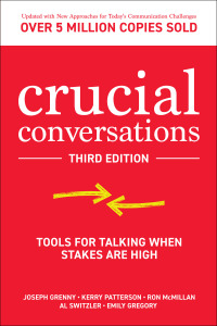 表紙画像: Crucial Conversations: Tools for Talking When Stakes are High 3rd edition 9781260474183