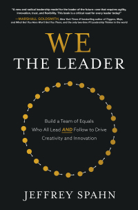 Cover image: We the Leader: Build a Team of Equals Who All Lead AND Follow to Drive Creativity and Innovation 1st edition 9781260474978