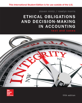 Cover image: ISE Ethical Obligations And Decision-Making In Accounting: Text And Cases 5th edition 9781260565454