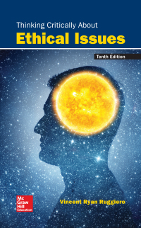 Cover image: Thinking Critically About Ethical Issues 10th edition 9781259922657