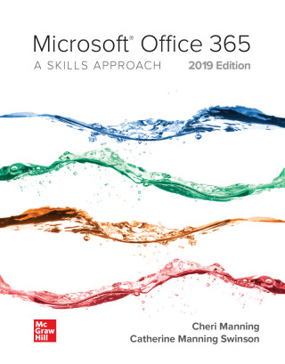 Cover image: Microsoft Office 365: A Skills Approach, 2019 Edition 1st edition 9781260079449