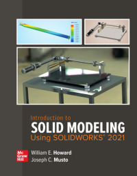 Cover image: Introduction to Solid Modeling Using SOLIDWORKS 2021 17th edition 9781260721713
