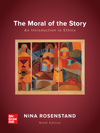 Cover image: The Moral of the Story: An Introduction to Ethics, 2024 Release 9th edition 9781259231193