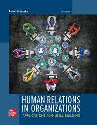Cover image: Human Relations in Organizations: Applications and Skill Building 12th edition 9781260682984