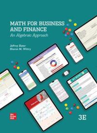 Cover image: MATH FOR BUSINESS AND FINANCE: AN ALGEBRAIC APPROACH 3rd edition 9781260716320