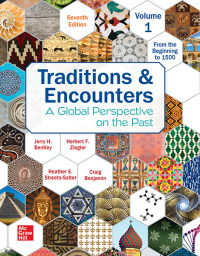 Cover image: Traditions & Encounters Volume 1 From the Beginning to 1500 7th edition 9781264088140