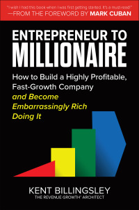 Imagen de portada: Entrepreneur to Millionaire: How to Build a Highly Profitable, Fast-Growth Company and Become Embarrassingly Rich Doing It 1st edition 9781264257126