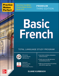 Cover image: Practice Makes Perfect: Basic French, Premium Edition 3rd edition 9781264257317
