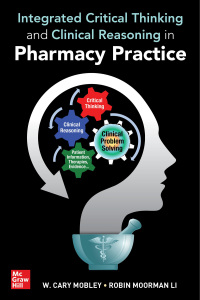 Cover image: Integrated Critical Thinking and Clinical Reasoning in Pharmacy Practice 1st edition 9781264258734