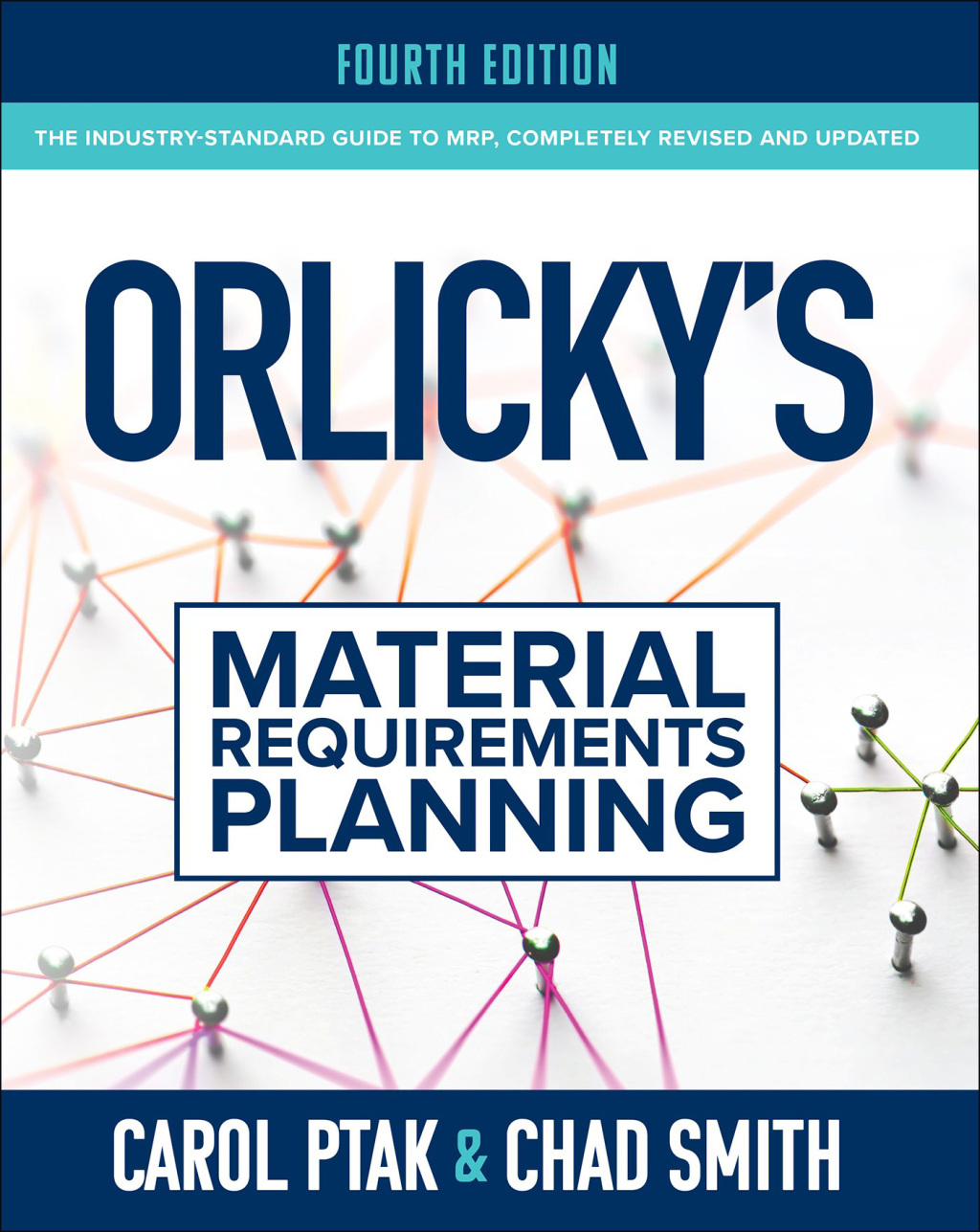 Orlicky’s Material Requirements Planning 4th Edition