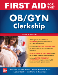 Imagen de portada: First Aid for the OB/GYN Clerkship, Fifth Edition 5th edition 9781264264933
