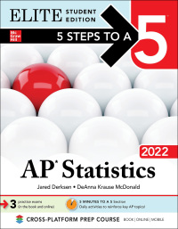 表紙画像: 5 Steps to a 5: AP Statistics 2022 Elite Student Edition 1st edition 9781264267361