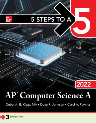 Cover image: 5 Steps to a 5: AP Computer Science A 2022 1st edition 9781264267460