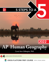 Cover image: 5 Steps to a 5: AP Human Geography 2022 1st edition 9781264267569