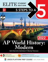 Cover image: 5 Steps to a 5: AP World History: Modern 2022 Elite Student Edition 1st edition 9781264268092