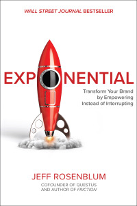 Cover image: Exponential: Transform Your Brand by Empowering Instead of Interrupting 1st edition 9781264268146
