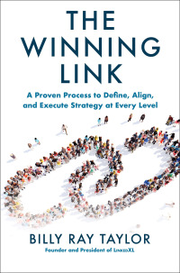 Cover image: The Winning Link: A Proven Process to Define, Align, and Execute Strategy at Every Level 1st edition 9781264268269