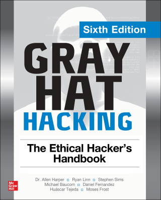 Imagen de portada: Gray Hat Hacking: The Ethical Hacker's Handbook 6th edition 9781264268948