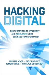 Cover image: Hacking Digital: Best Practices to Implement and Accelerate Your Business Transformation 1st edition 9781264269624
