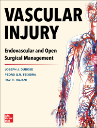 Imagen de portada: Vascular Injury: Endovascular and Open Surgical Management 1st edition 9781264269822