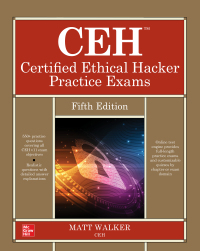 Cover image: CEH Certified Ethical Hacker Practice Exams, Fifth Edition 5th edition 9781264269969