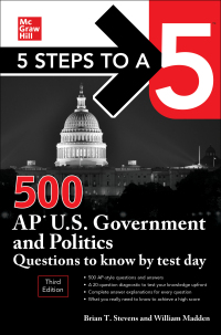 Cover image: 5 Steps to a 5: 500 AP U.S. Government and Politics Questions to Know by Test Day, Third Edition 3rd edition 9781264274987