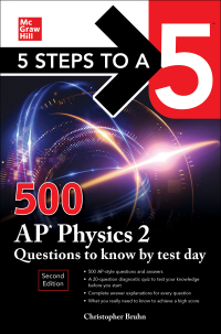 Cover image: 5 Steps to a 5: 500 AP Physics 2 Questions to Know by Test Day, Second Edition 2nd edition 9781264275007