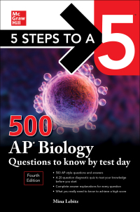 Cover image: 5 Steps to a 5: 500 AP Biology Questions to Know by Test Day, Fourth Edition 4th edition 9781264275021