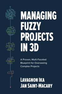 Cover image: Managing Fuzzy Projects in 3D 1st edition 9781264278343