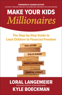 صورة الغلاف: Make Your Kids Millionaires: The Step-by-Step Guide to Lead Children to Financial Freedom 1st edition 9781264278497