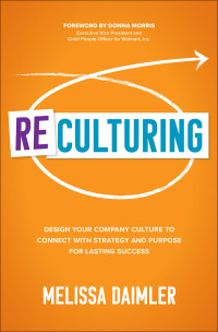 Titelbild: ReCulturing: Design Your Company Culture to Connect with Strategy and Purpose for Lasting Success 1st edition 9781264278602