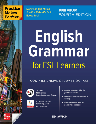 Cover image: Practice Makes Perfect: English Grammar for ESL Learners, Premium Fourth Edition 4th edition 9781264285594