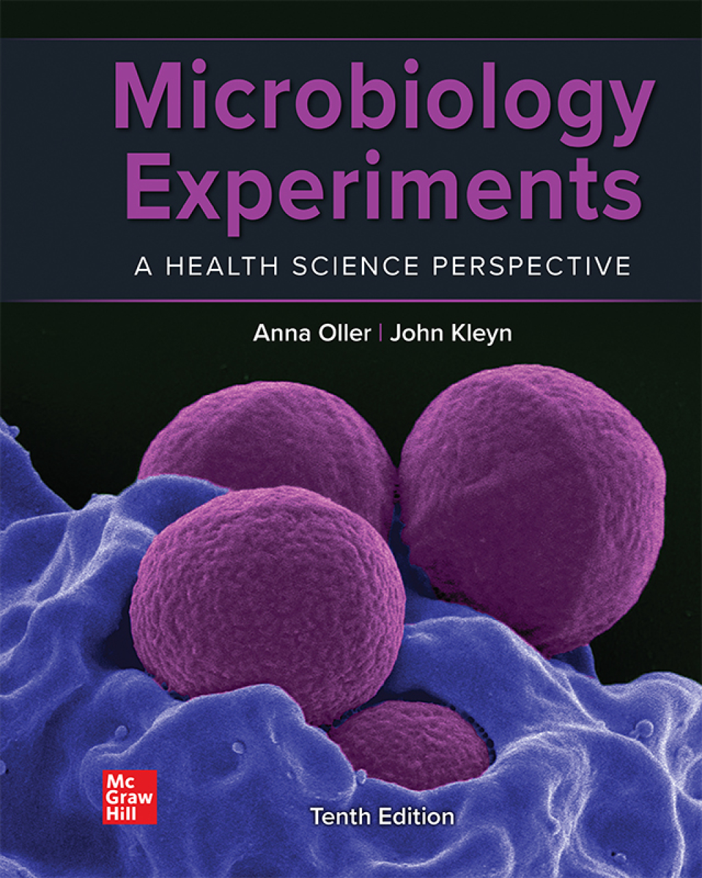 Microbiology Experiments: A Health Science Perspective 10th Edition