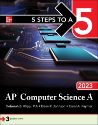 Imagen de portada: 5 Steps to a 5: AP Computer Science A 2023 1st edition 9781264373574