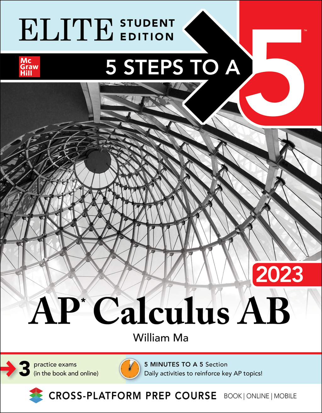 5 Steps to a 5: AP Calculus AB 2023 Elite Student Edition 1st Edition
    Newer Edition Available